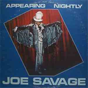 Joe Savage - Appearing Nightly