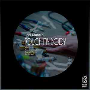 Joel Giannini - Touch My Body