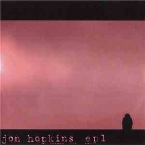Jon Hopkins - Ep1
