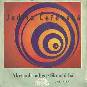 Judita Čeřovská - Akropolis Adieu / Skončil Bál
