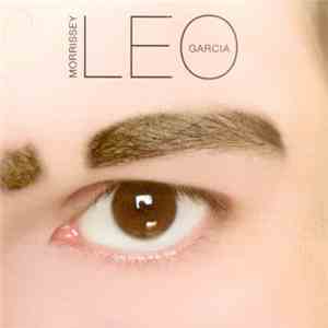 Leo Garcia - Morrissey