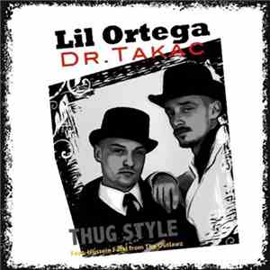 Lil Ortega & Dr. Takac Feat. Hussein Fatal From The Outlawz - Thug Style