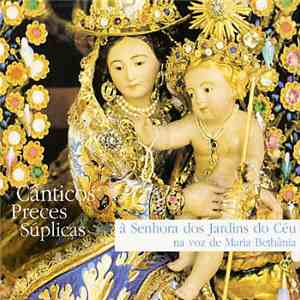 Maria Bethânia - Cânticos Preces Súplicas À Senhora Dos Jardins Do Céu