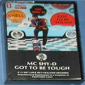 MC Shy-D - Got To Be Tough