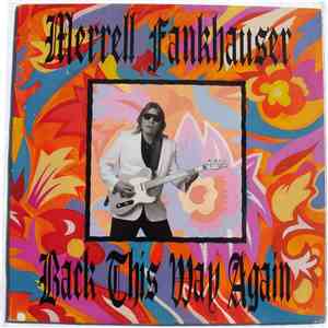 Merrell Fankhauser - Back This Way Again