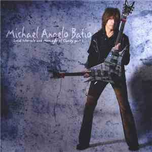 Michael Angelo Batio - Lucid Intervals And Moments Of Clarity Part 2