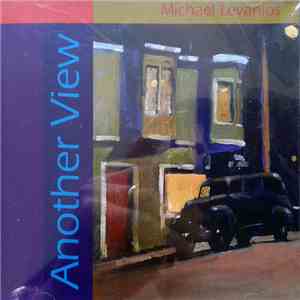 Michael Levanios - Another View