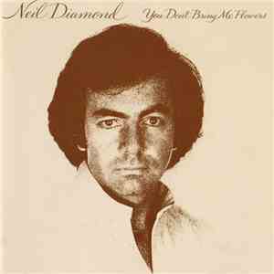 Neil Diamond - You Don't Bring Me Flowers