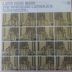 Rev. Cronan Kline, OFM, The Bonaventure Choir - Latin High Mass For Nostalg ...