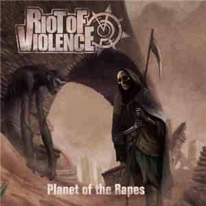 Riot Of Violence - Planet Of The Rapes