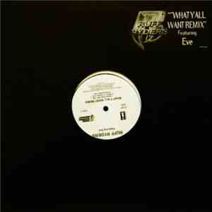 Ruff Ryders - What Y'All Want