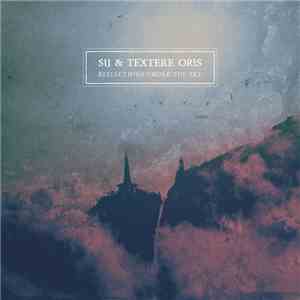 SiJ & Textere Oris - Reflections Under The Sky