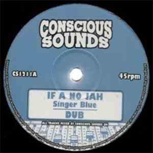 Singer Blue - If A No Jah / Victory