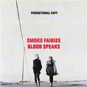 Smoke Fairies - Blood Speaks