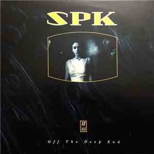 SPK - Off The Deep End