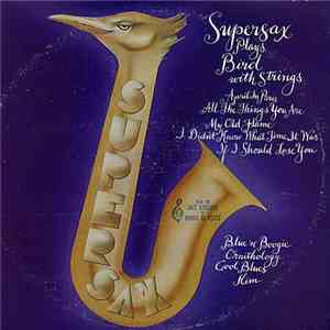 Supersax - Supersax Plays Bird With Strings