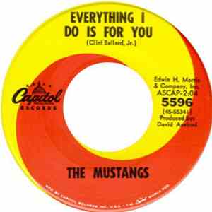 The Mustangs - Everything I Do Is For You / Moanin' Blues