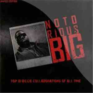 The Notorious B.I.G. - Top 10 - Biggie Collaborations Of All Time