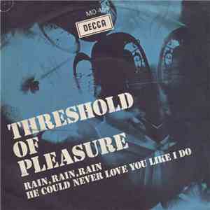 Threshold Of Pleasure - Rain Rain Rain