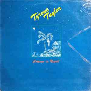Tyrone Taylor - Cottage In Negril
