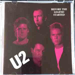U2 - Before The Legend Started