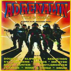 Various - Adrenalin - The 8 Pack - A Force To Be Reckoned With...(Part 1)
