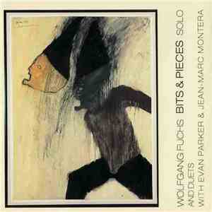 Wolfgang Fuchs Solo and Duets with Evan Parker & Jean-Marc Montera - Bits A ...