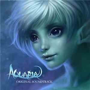 Alec Holowka & Ian Holowka - Aquaria: Original Soundtrack