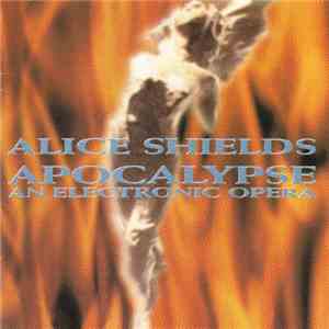 Alice Shields - Apocalypse - An Electronic Opera