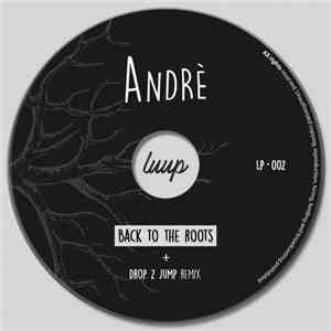 André - Back To The Roots