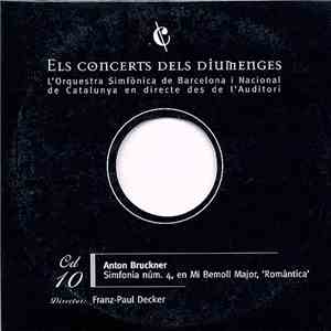 Anton Bruckner, Orquestra Simfònica De Barcelona I Nacional De Catalunya -  ...
