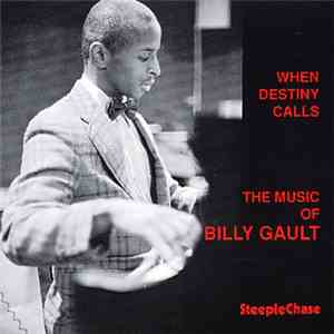 Billy Gault - When Destiny Calls