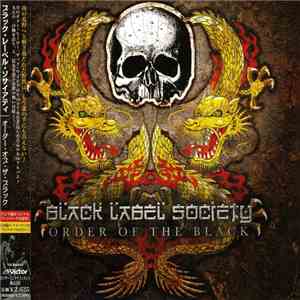 Black Label Society = ブラック・レーベル・ソサイアティ - Order Of The Black = オーダー・オブ・ザ・ブラッ ...