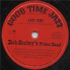 Bob Scobey's Frisco Band - Long Gone / Hindustan