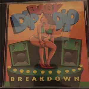 Breakdown  - Dip Baby Dip