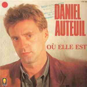 Daniel Auteuil - Où Elle Est