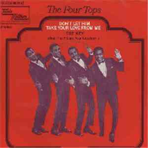 Four Tops - Don't Let Him Take Your Love From Me / The Key