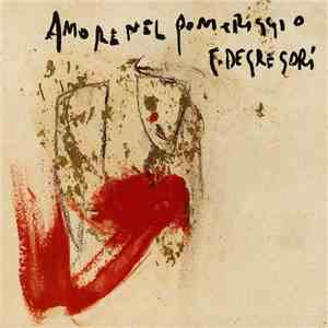 Francesco De Gregori - Amore Nel Pomeriggio