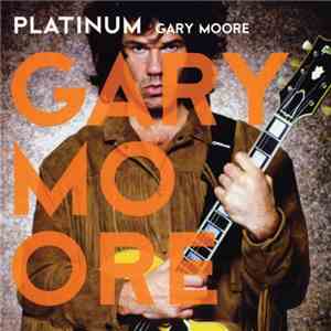 Gary Moore - Platinum