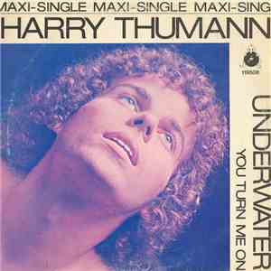 Harry Thumann - Underwater / You Turn Me On