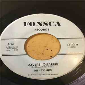 Hi - Tones  - A Lovers Quarrel / Just For You