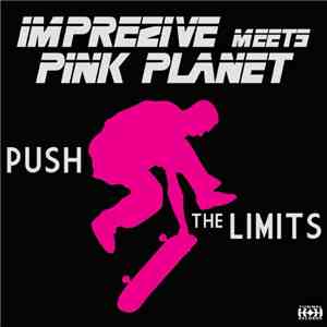 Imprezive Meets Pink Planet - Push The Limits
