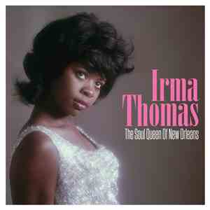 Irma Thomas - The Soul Queen Of New Orleans