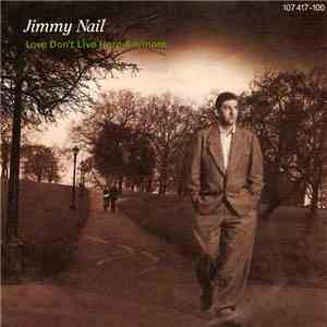 Jimmy Nail - Love Don't Live Here Anymore