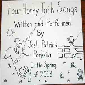 Joel Patrick Parkkila - Four Honky Tonk Songs