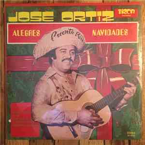 Jose Ortiz - Alegres Navidades