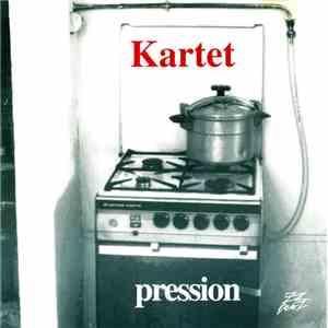 Kartet - Pression