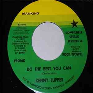Kenny Lupper - Do The Best You Can / He Is So Wonderful