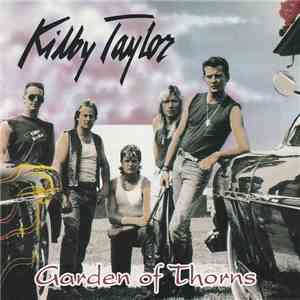 Kilby Taylor - Garden Of Thorns