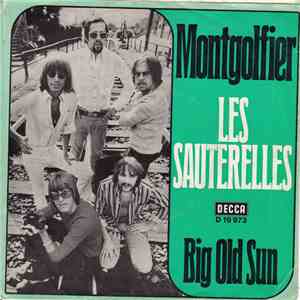 Les Sauterelles - Montgolfier / Big Old Sun